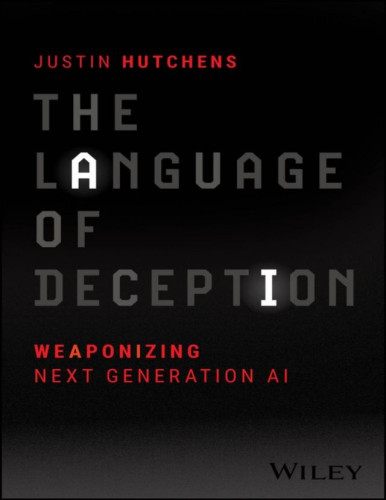  In the book, you will explore multiple foundational concepts to include the history of social engineering and social robotics, the psychology of deception, considerations of machine sentience and consciousness, and the history of how technology has been weaponized in the past. From these foundations, the author examines topics related to the emerging risks of advanced AI technologies, to include: 
The use of Large Language Models (LLMs) for social manipulation, disinformation, psychological operations, deception and fraud
The implementation of LLMs to construct fully autonomous social engineering systems for targeted attacks or for mass manipulation at scale
The technical use of LLMs and the underlying transformer architecture for use in technical weapons systems to include advanced next-generation malware, physical robotics, and even autonomous munition systems
Speculative future risks such as the alignment problem, disembodiment attacks, and flash wars.
Perfect for tech enthusiasts, cybersecurity specialists, and AI and machine learning professionals, The Language of Deception is an insightful and timely take on an increasingly essential subject.

